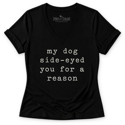 Side-Eyed You Women's V-neck - Zeke Squad