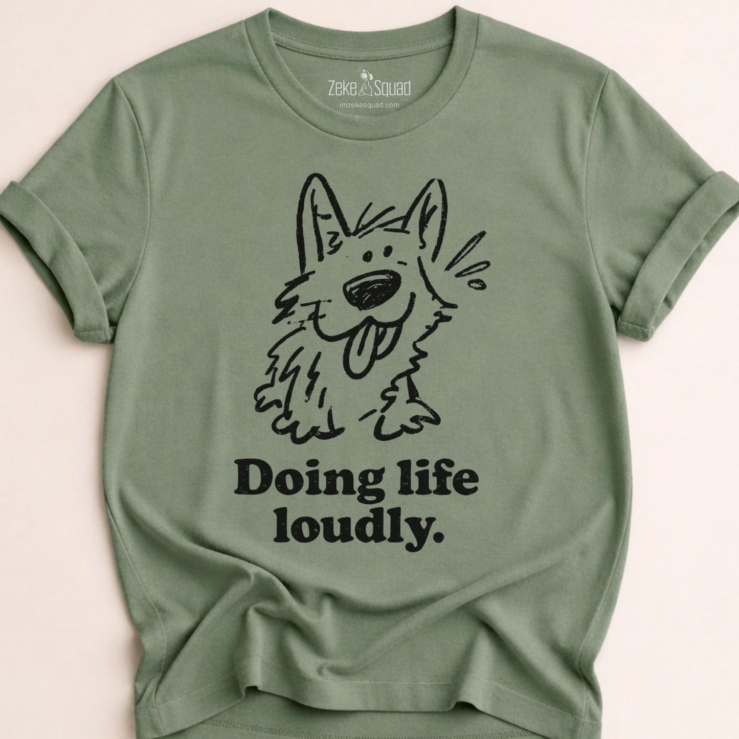 Doing Life Loudly T-shirt - Zeke Squad