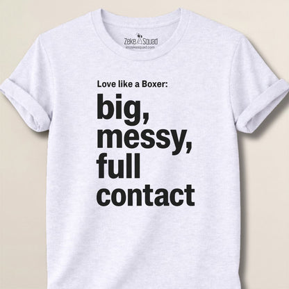 Love Like a Boxer T-shirt - Zeke Squad