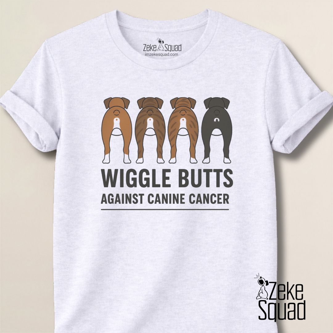 Wiggle Butts Against Canine Cancer T-shirt - Zeke Squad