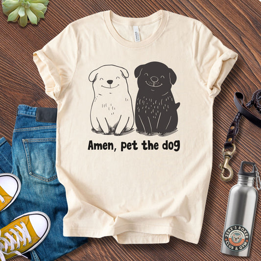 Unisex Zeke Squad t-shirt with the phrase “Amen, Pet the Dog,” a funny, heartfelt design for dog lovers and faith-with-fur believers.