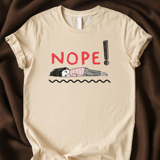 Nope T-Shirt | Burnout Mood Graphic Tee – Zeke Squad - Zeke Squad