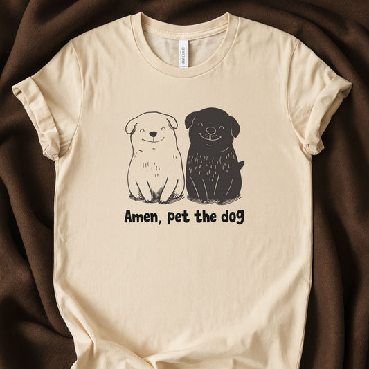 Amen, Pet the Dog T-Shirt | Funny Dog Lover Faith Parody Tee – Zeke Squad - Zeke Squad
