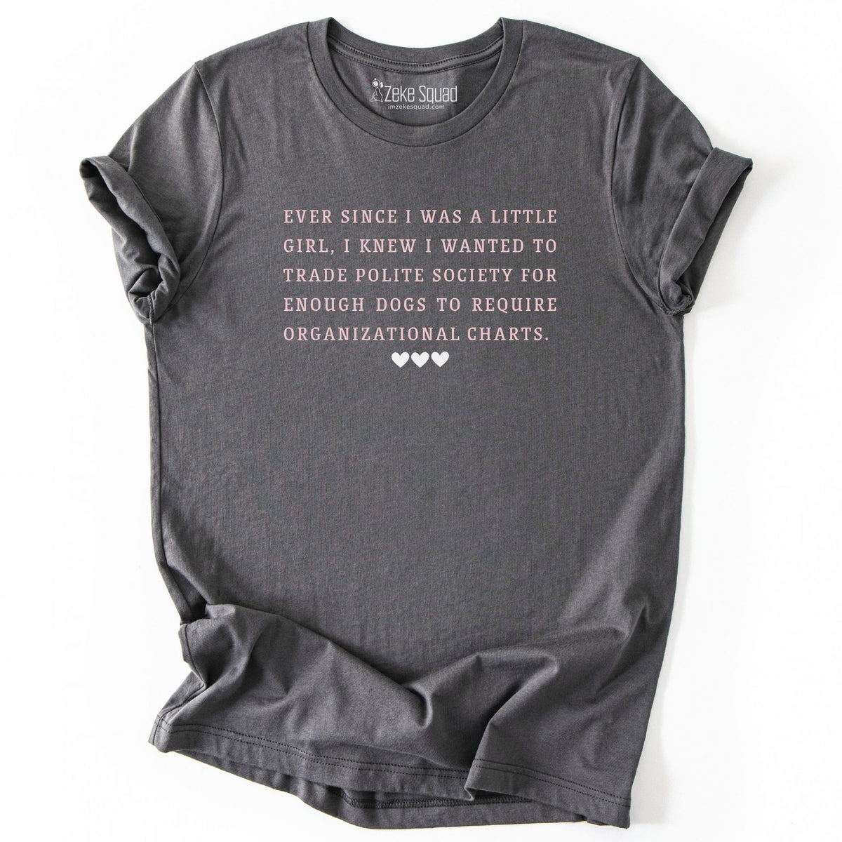 Ever Since T-shirt