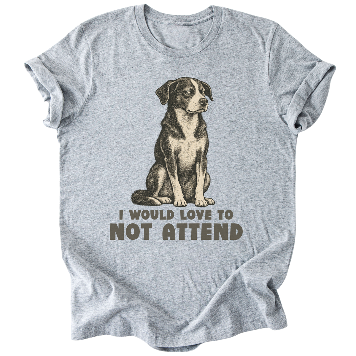 Not Attend T-shirt