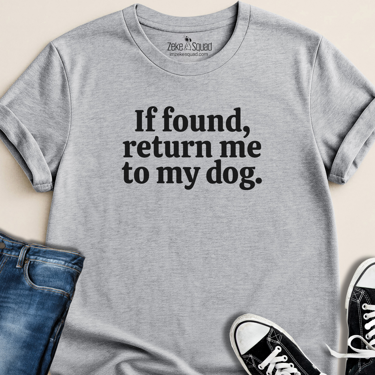 If Found, Return Me to My Dog T-shirt
