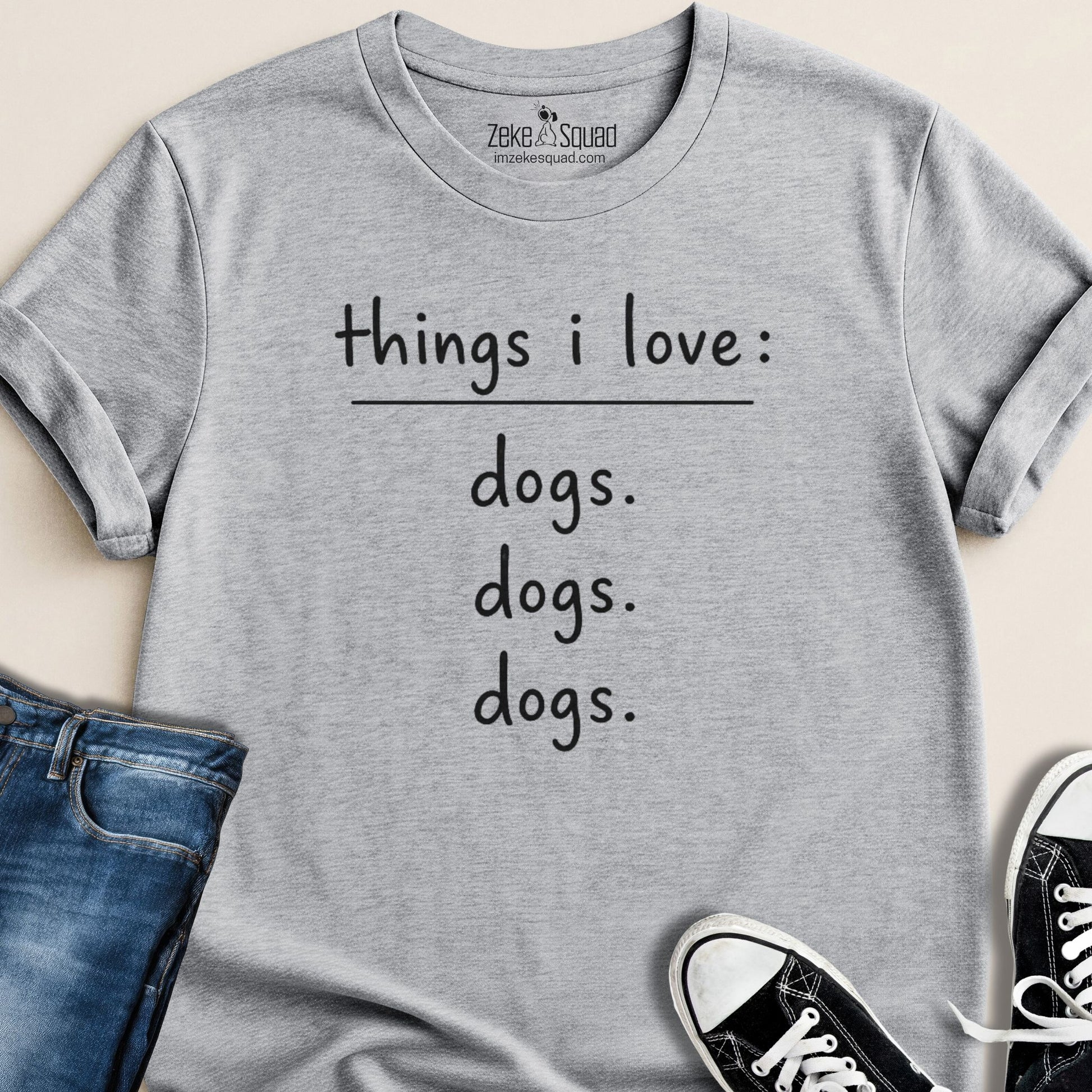 Things I Love: Dogs Graphic T-shirt - Zeke Squad