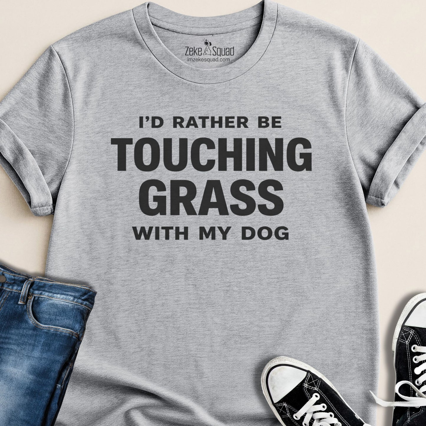 I'd Rather Be Touching Grass with My Dog Unisex T-Shirt - Zeke Squad