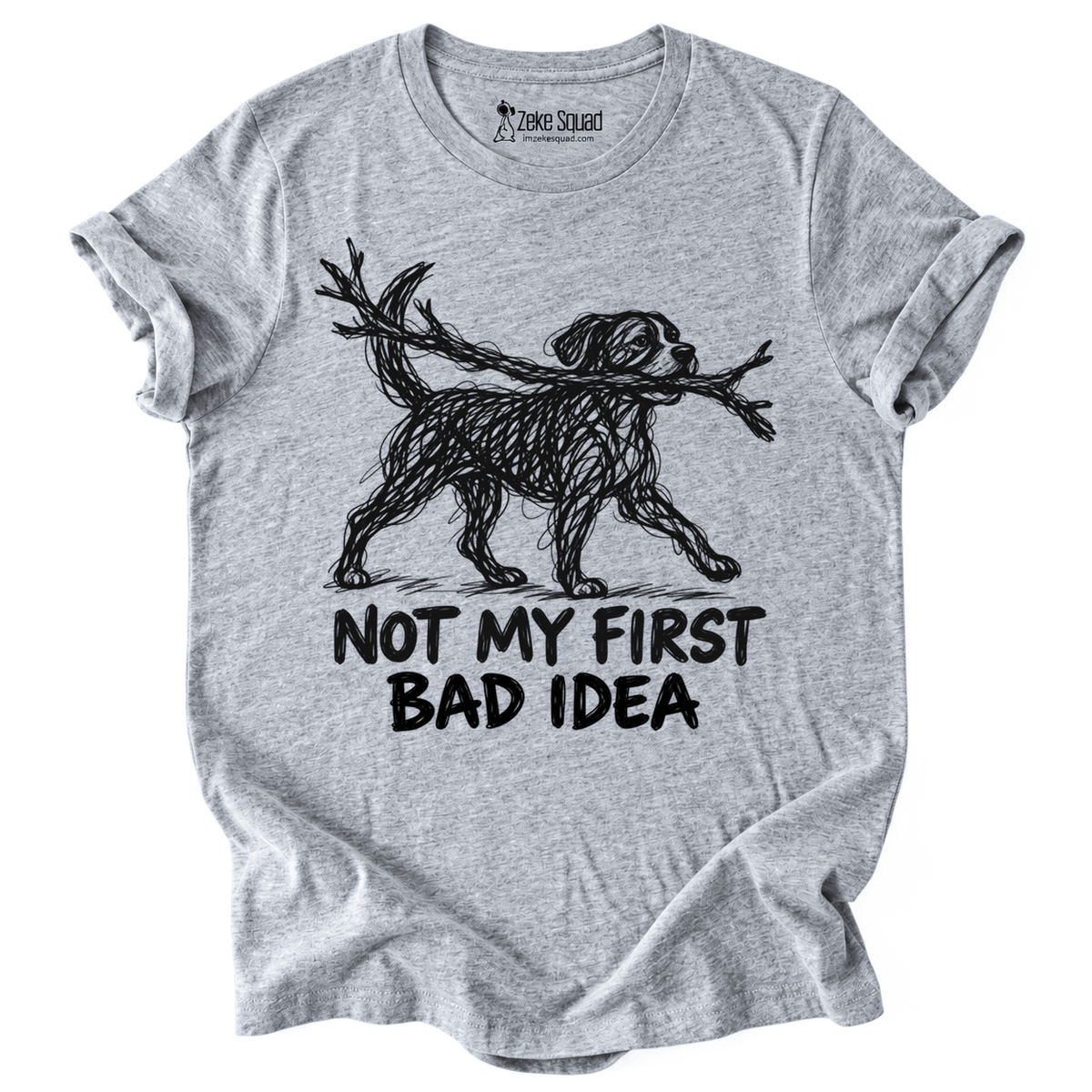 Bad Idea T-shirt - Zeke Squad