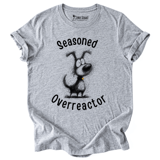 Overreactor T-shirt - Zeke Squad