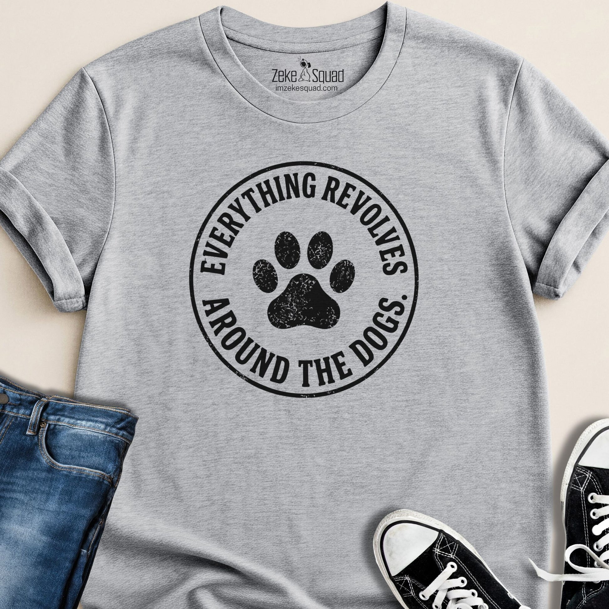 Everything Revolves 2.0... T-shirt - Zeke Squad