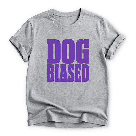 Dog Biased T-shirt - Zeke Squad