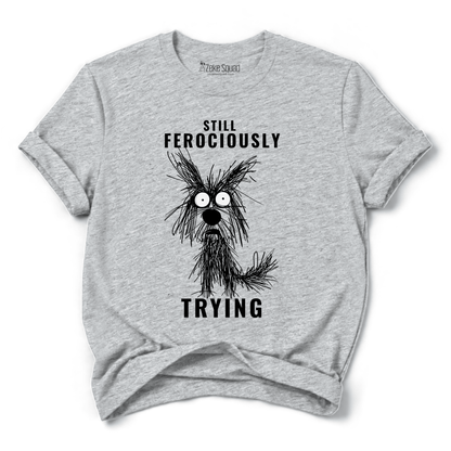 Ferociously T-shirt - Zeke Squad