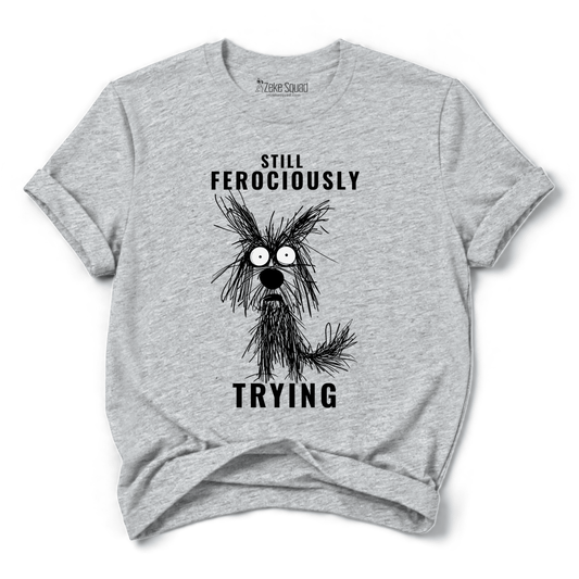 Ferociously T-shirt - Zeke Squad