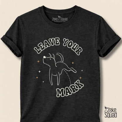 Leave Your Mark T-shirt - Zeke Squad