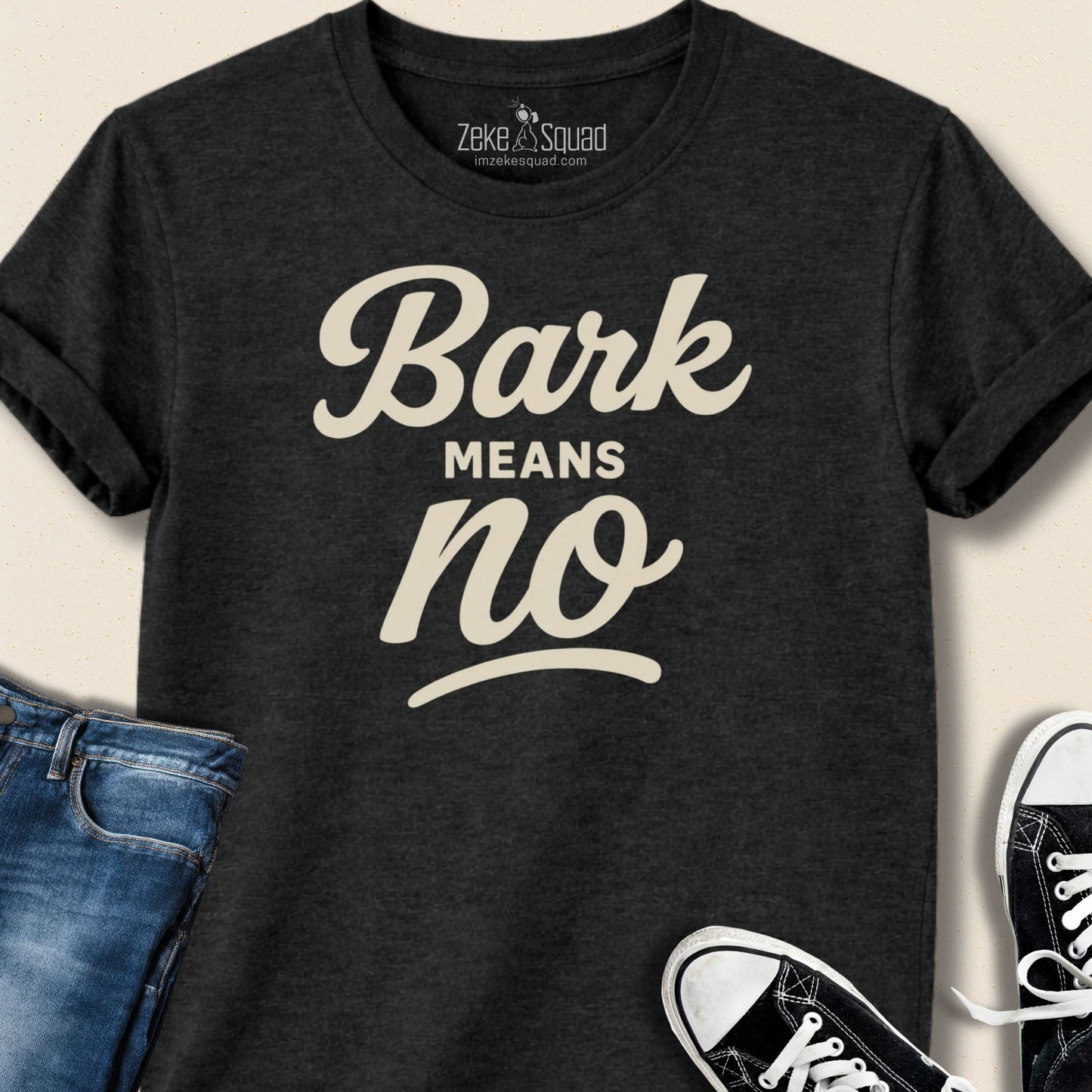 Bark Means No T-shirt - Zeke Squad