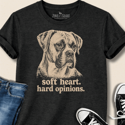 Soft Heart. Hard Opinions. T-shirt - Zeke Squad