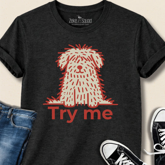 Try Me T-shirt - Zeke Squad