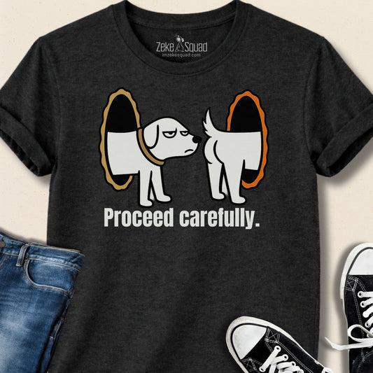 Proceed Carefully T-shirt - Zeke Squad