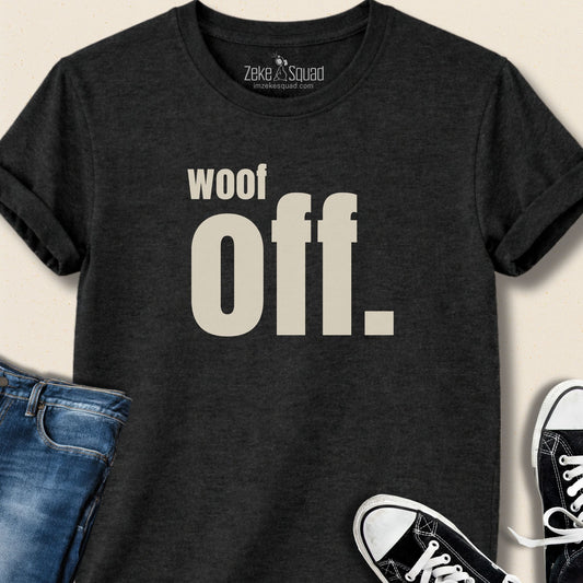 Woof off 2.0 T-shirt - Zeke Squad