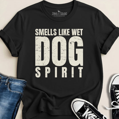 Smells Like Wet Dog Spirit T-shirt - Zeke Squad