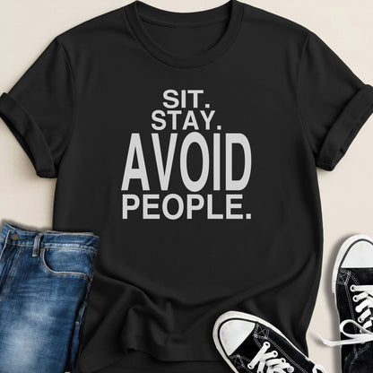 Sit. Stay. Avoid People T-shirt - Zeke Squad