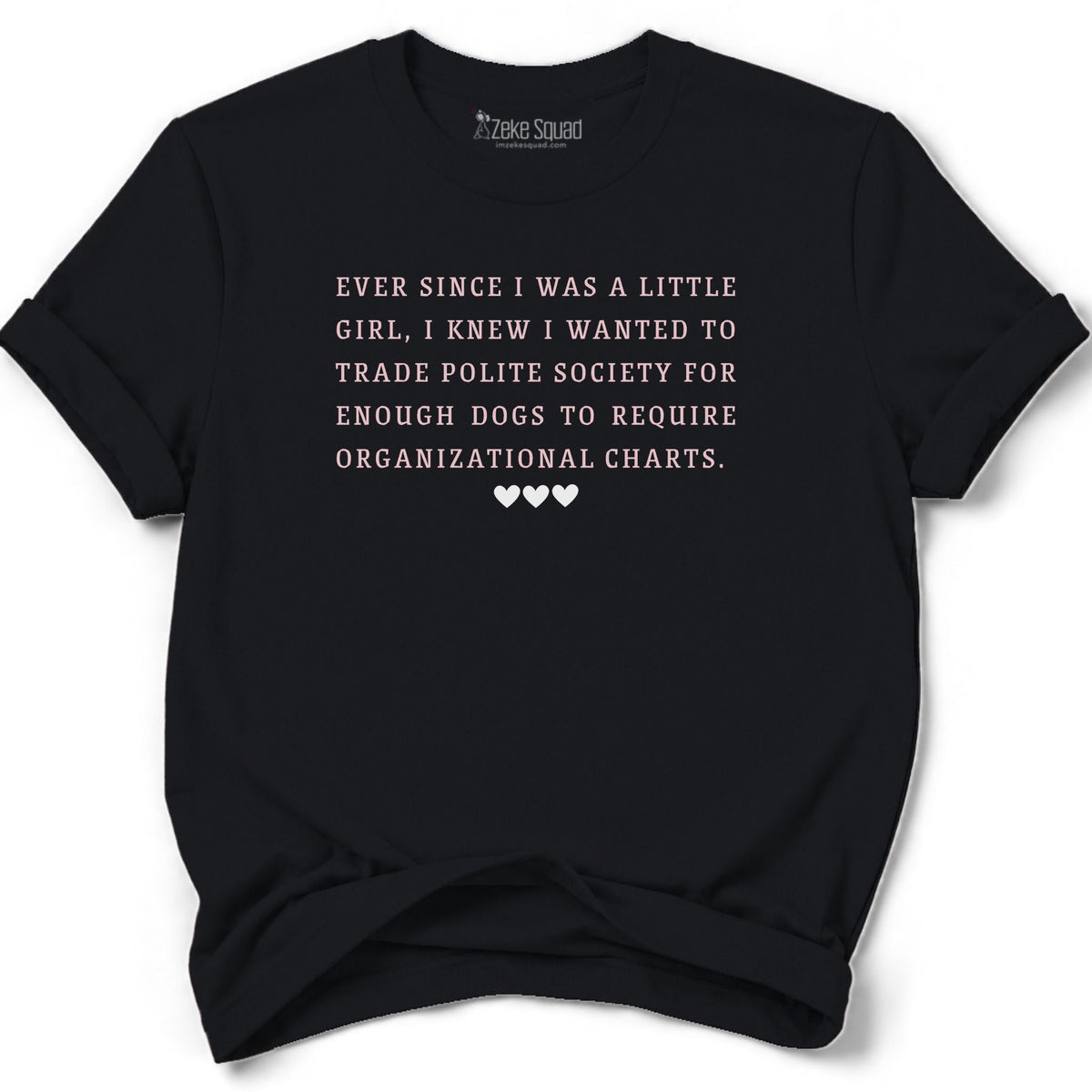 Ever Since T-shirt