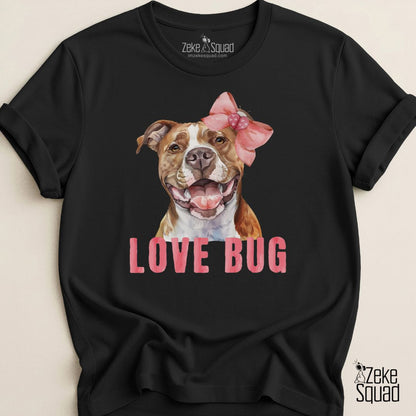 Love Bug the Irrestisti - bull T-shirt - Zeke Squad