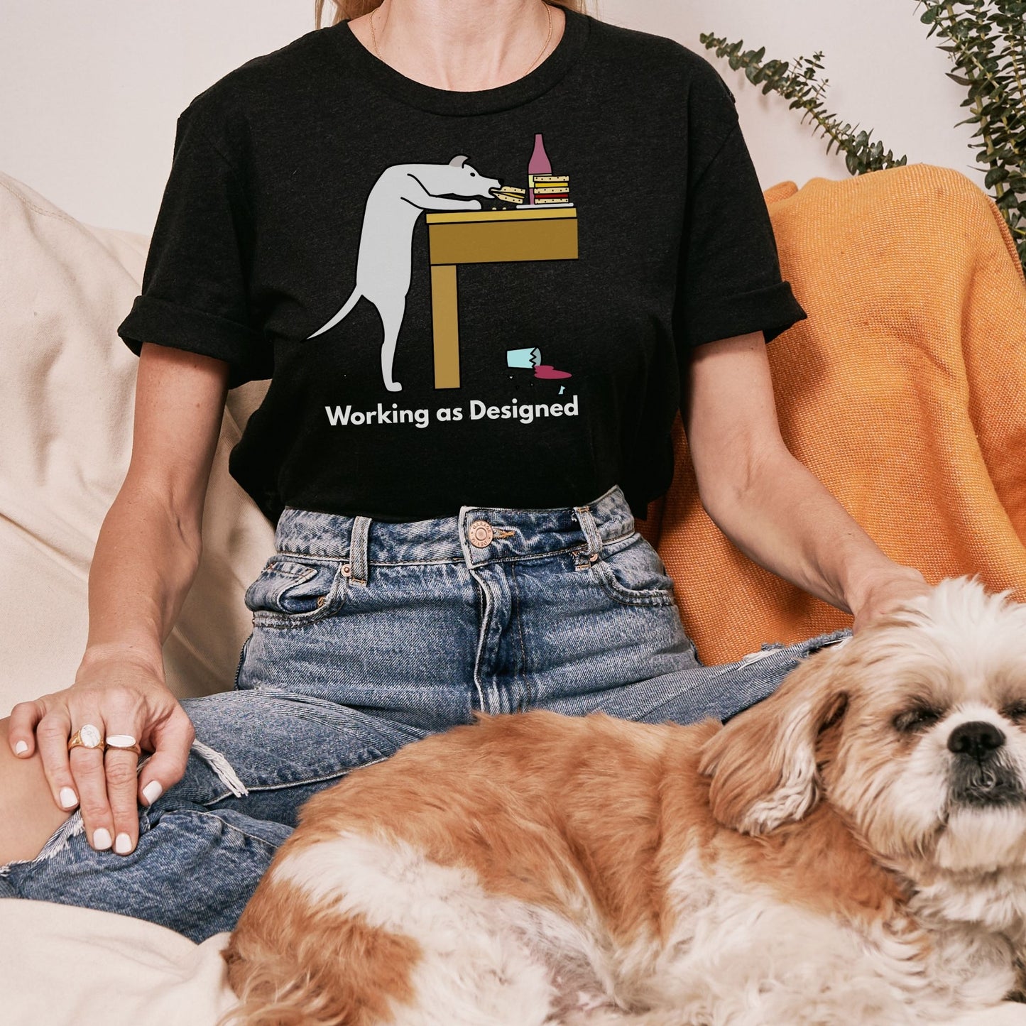 Working as Designed T-Shirt | Funny Dog Lover T-Shirt - Zeke Squad