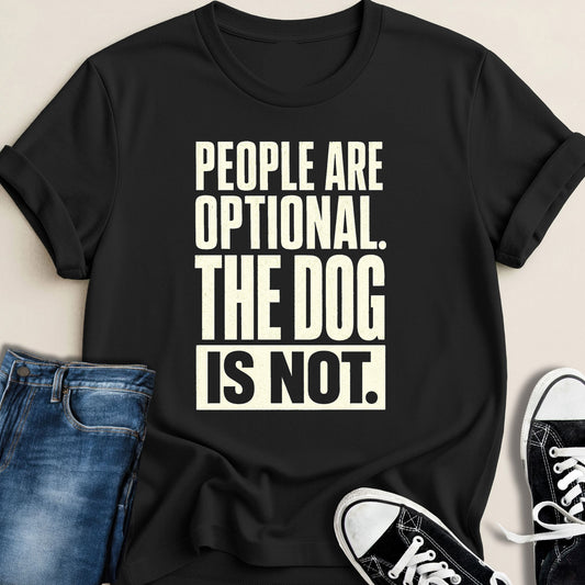 People are Optional. T-shirt