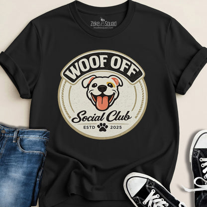 Woof Off Social Club T-shirt - Zeke Squad