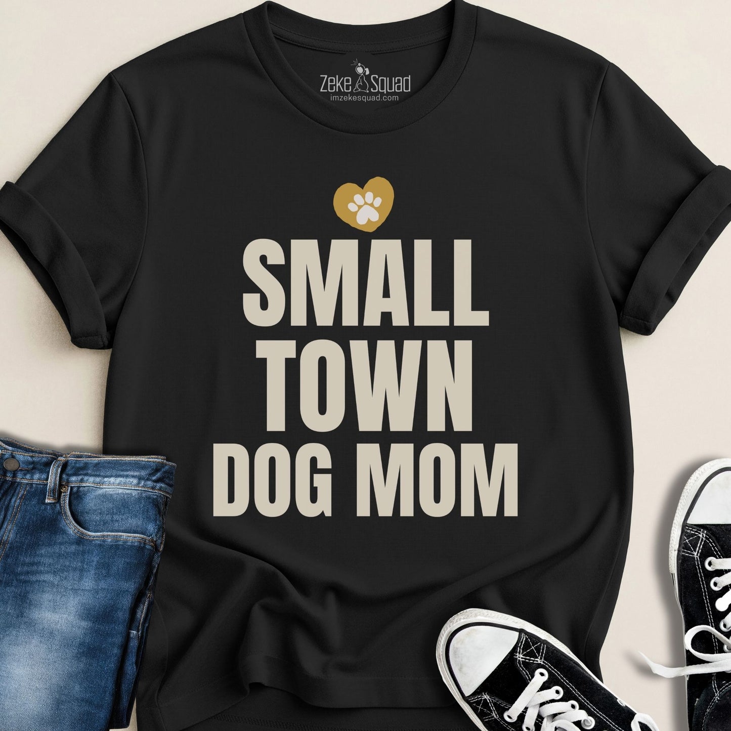 Small Town Dog Mom T-shirt - Zeke Squad
