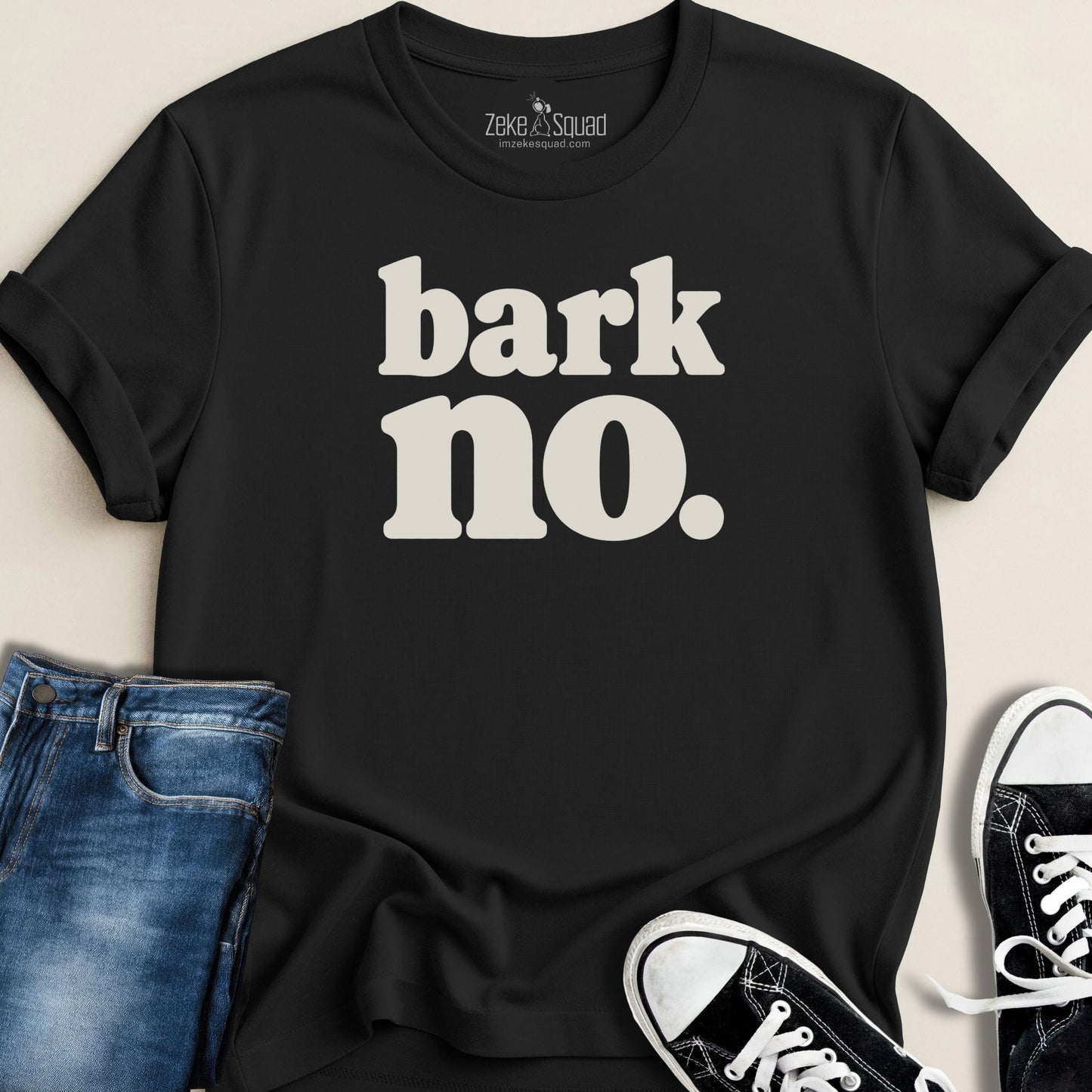 Bark No. T-shirt - Zeke Squad