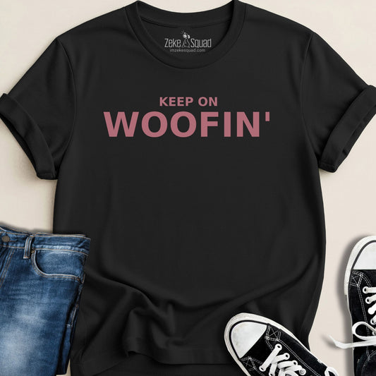 Keep On Woofin' T-shirt - Zeke Squad