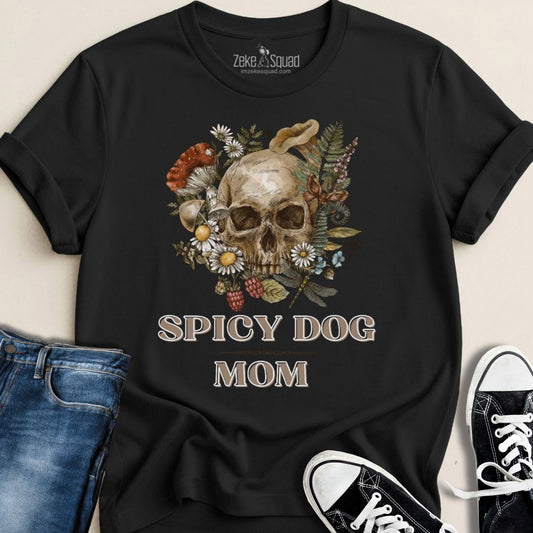 Spicy Dog Mom T-shirt - Zeke Squad