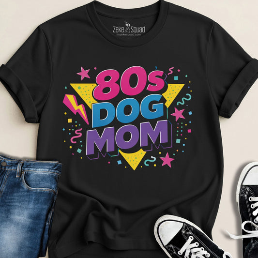 80s Dog Mom T-shirt - Zeke Squad