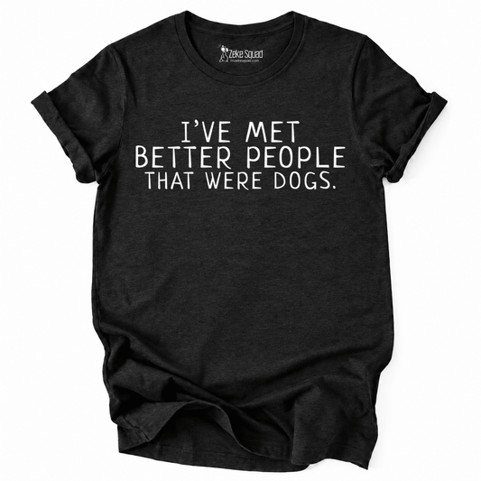 Better People T-shirt - Zeke Squad