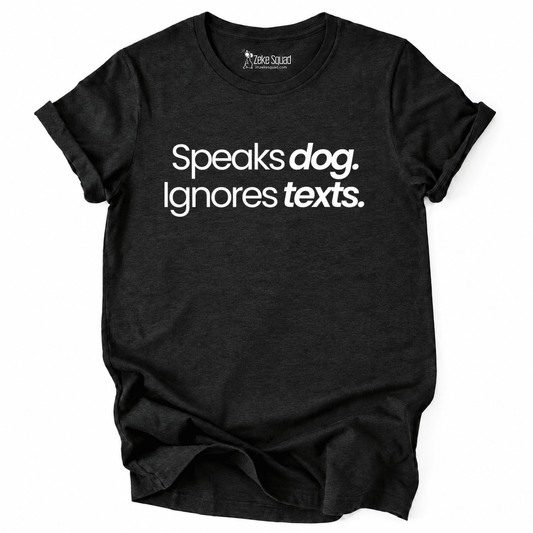 Speaks Dog T-shirt - Zeke Squad