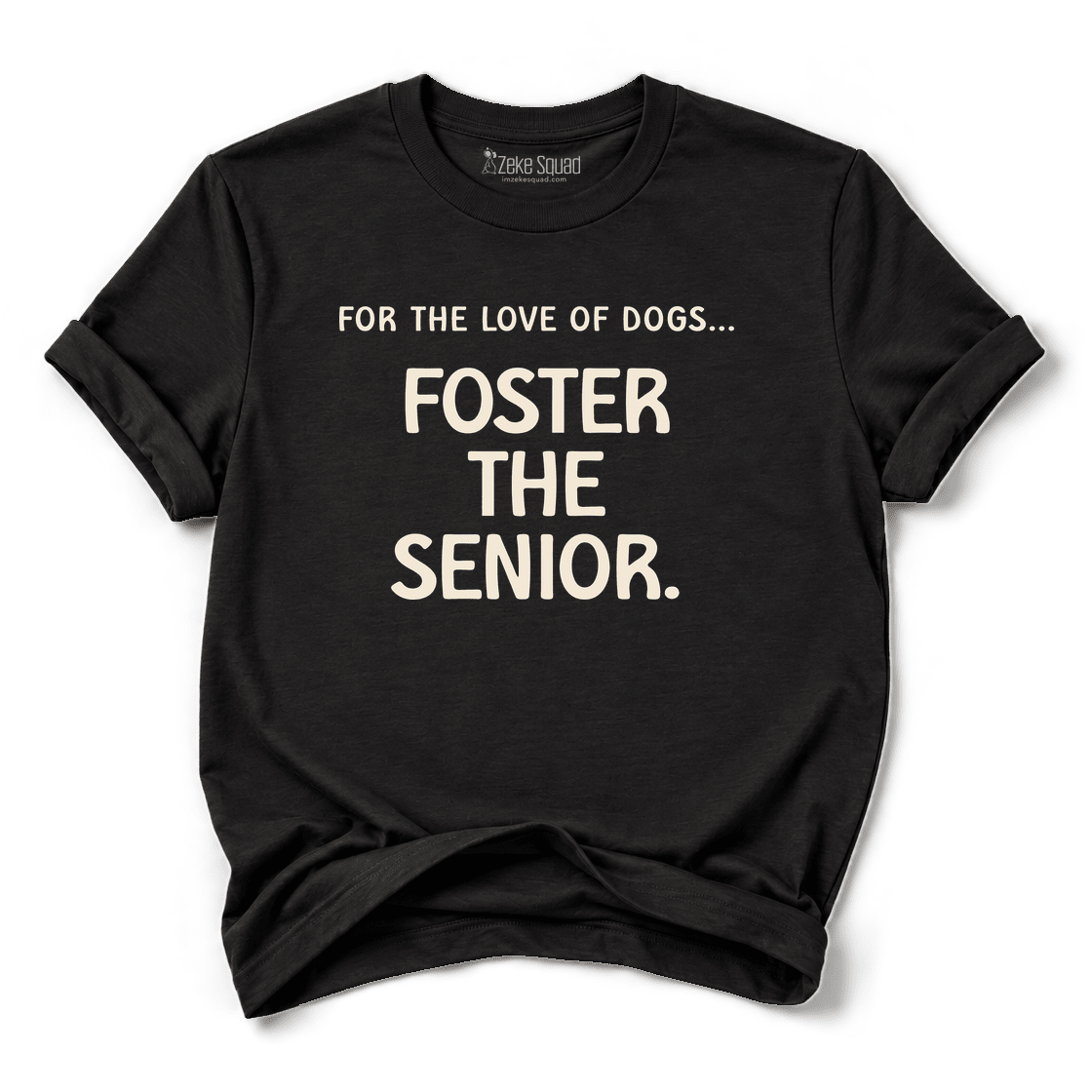 FTLOD Foster Senior T-shirt - Zeke Squad