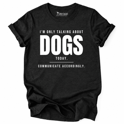 About Dogs T-shirt - Zeke Squad