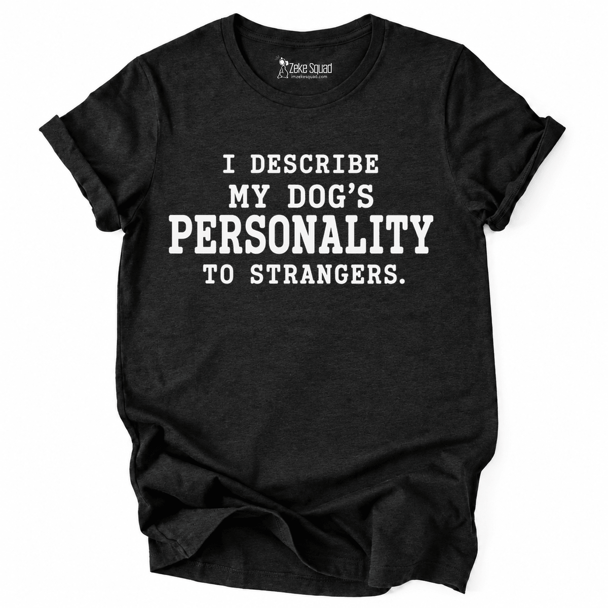 Strangers T-shirt - Zeke Squad
