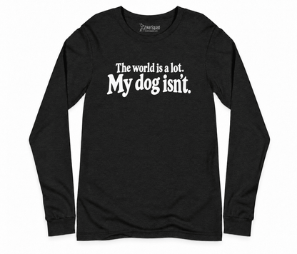 World is a Lot Long Sleeve T-shirt - Zeke Squad