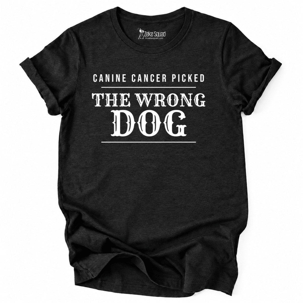 Wrong Dog T-shirt - Zeke Squad