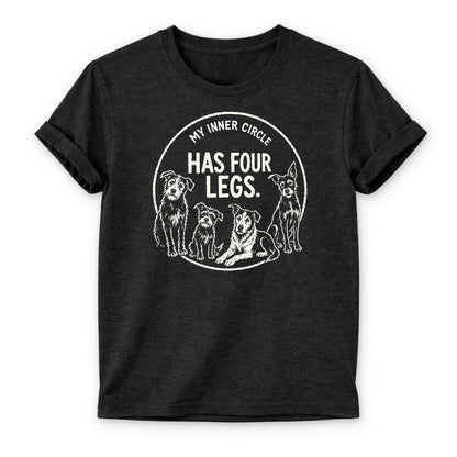 My Inner Circle Has Four Legs T-shirt - Zeke Squad