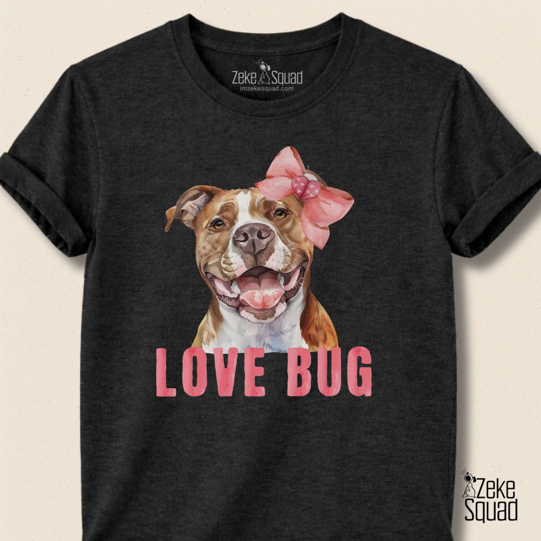 Love Bug the Irrestisti - bull T-shirt - Zeke Squad