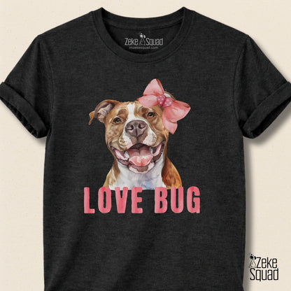 Love Bug the Irrestisti - bull T-shirt - Zeke Squad