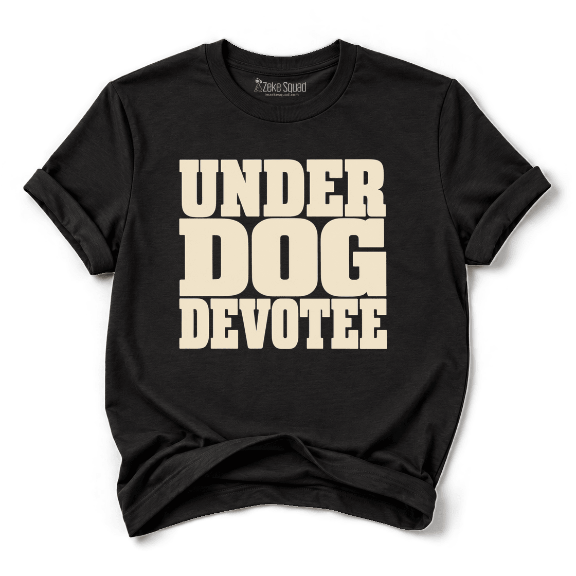 Under Dog T-shirt - Zeke Squad
