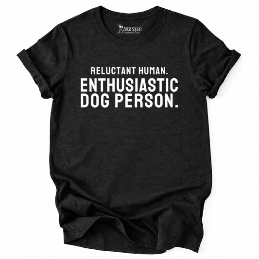 Reluctant T-shirt - Zeke Squad