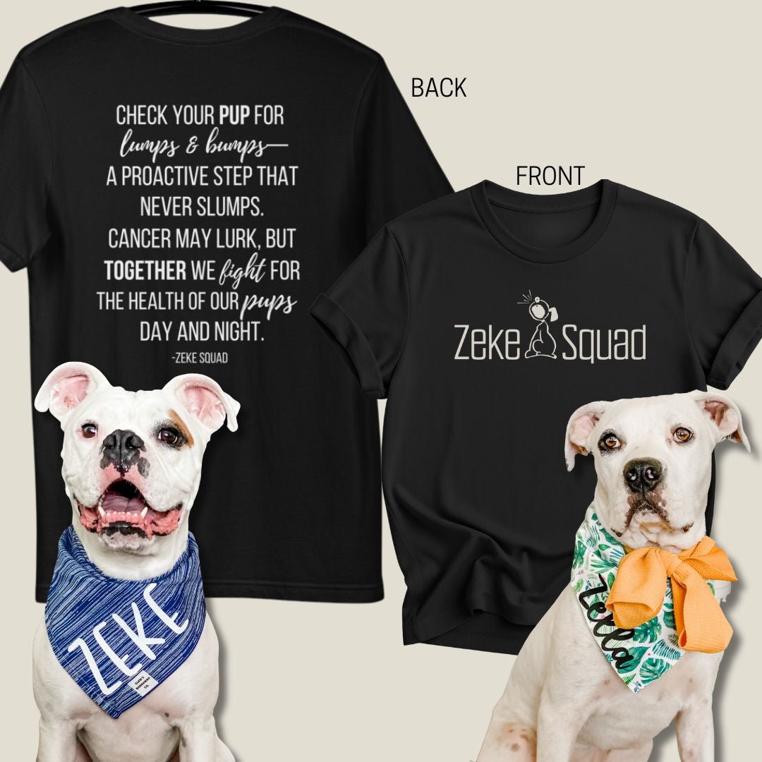 Check Your Pup for Lumps and Bumps Canine Cancer Awareness T-shirt - Zeke Squad