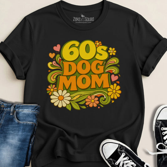 60s Dog Mom T-shirt - Zeke Squad